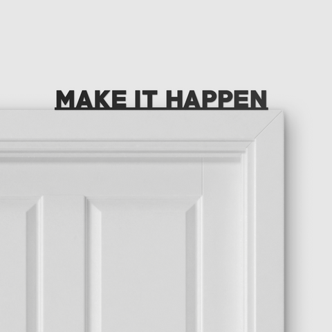 MAKE IT HAPPEN door topper and door tag