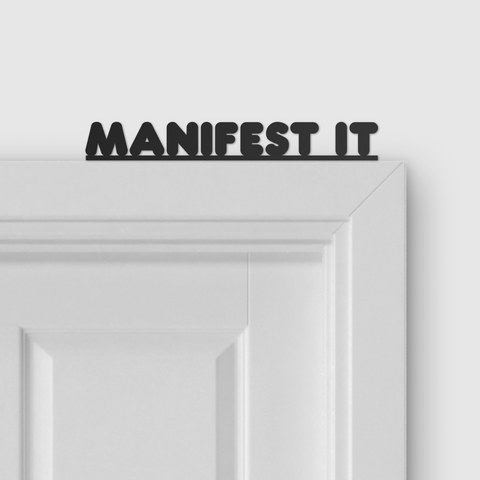 MANIFEST IT door topper and door tag
