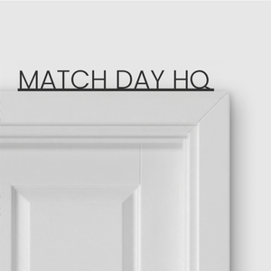MATCH DAY HQ door topper and door tag
