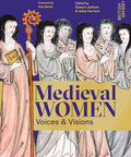 Medieval Women Voices & Visions by Eleanor Jackson