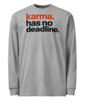 Carbon Grey men's heavyweight long sleeve tee, front with rust-orange and black Karma Has No Deadline print – ZIPZAPPA