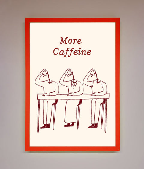 More Caffeine Framed Wall Art