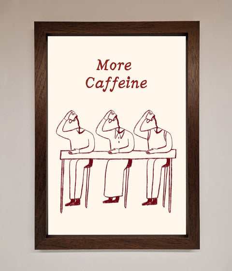 More Caffeine Framed Wall Art