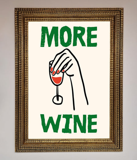 More Wine Framed Print