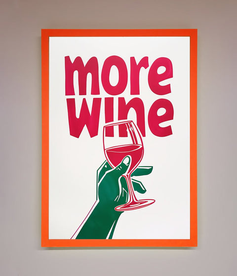 More Wine Quote Framed Print