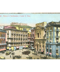 Naples, Italy – Piazza San Ferdinando and Castel Sant'Elmo – Postcard