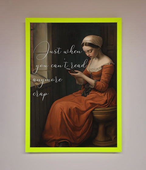 No More Crap Framed Poster