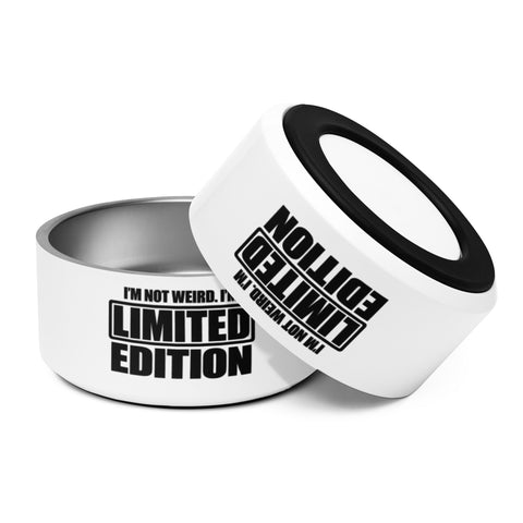 White 32 oz steel pet bowl showing the complete I’m Not Weird, I’m Limited Edition black lettering