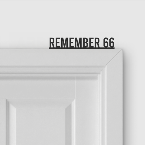 REMEMBER 66 door topper and door tag
