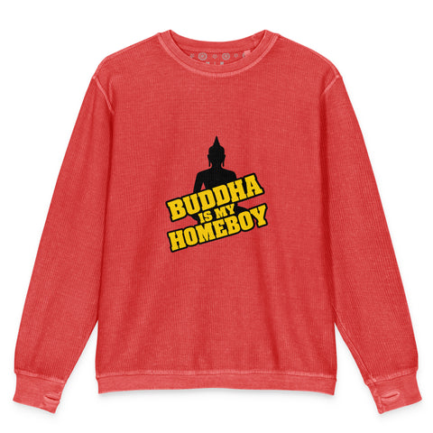 Flat-lay front view of the red Buddha Is My Homeboy cord sweatshirt with one chest print.
