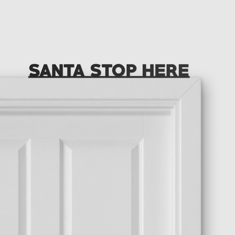 SANTA STOP HERE door topper and door tag