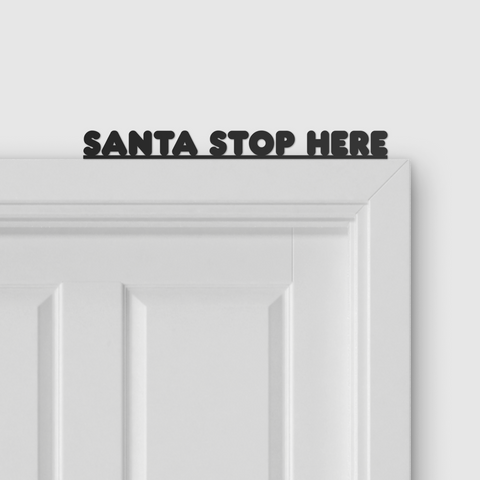 SANTA STOP HERE door topper and door tag