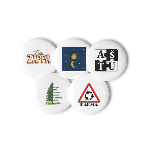 Karma and Contrasts set of five different 2.25 inch pin buttons: KARMA sign, Aš Tu puzzle, forest phrase, sun and moon, ZIPZAPPA – view 2