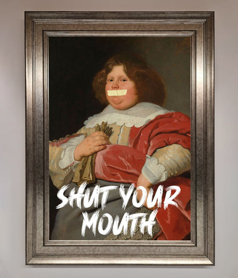 Shut Your Mouth Framed Print
