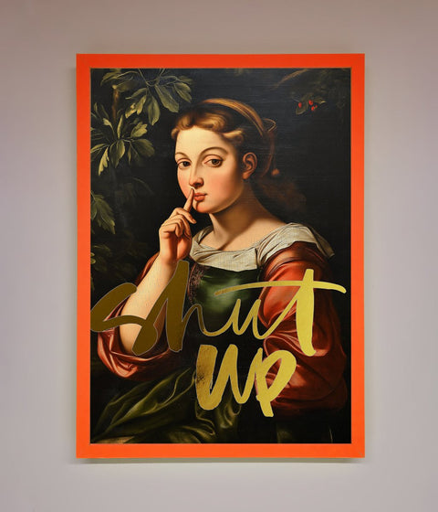 Shutup Foil Print