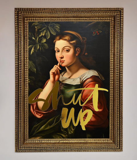 Shutup Foil Print