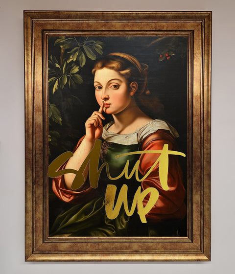 Shutup Foil Print