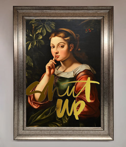 Shutup Foil Print