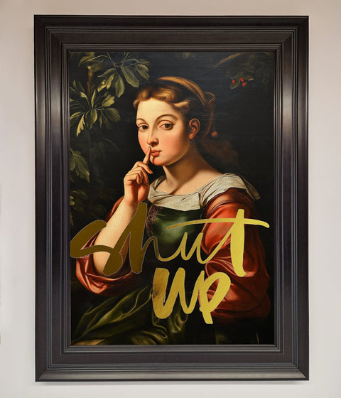 Shutup Foil Print