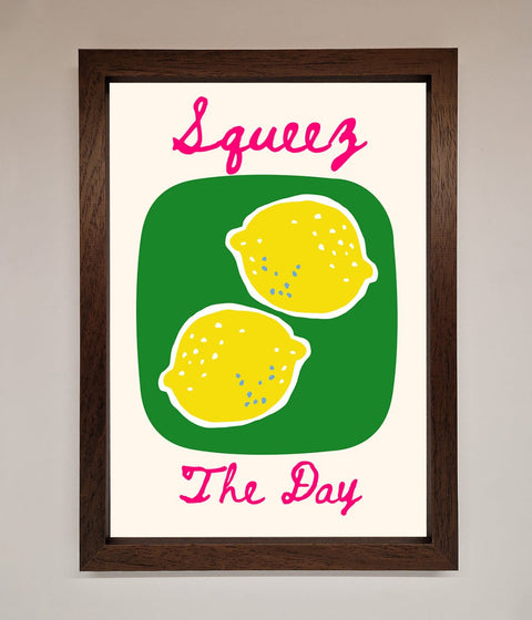 Squeeze The Day Framed Poster