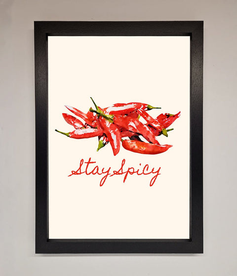 Stay Spicy Framed Print