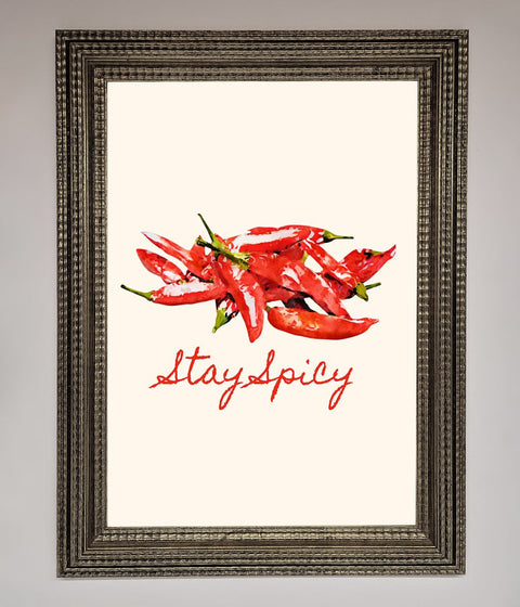 Stay Spicy Framed Print