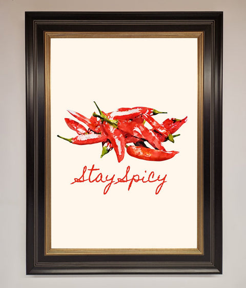 Stay Spicy Framed Print