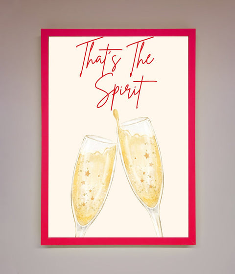 Thats The Spirit Framed Wall Art