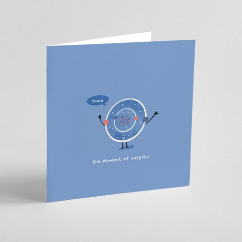 The Element Of Surprise | Greeting Card