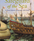 The Safeguard of the Sea by N.A.M. Rodger A Naval History of Britain