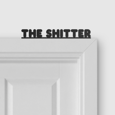 THE SHITTER door topper and door tag
