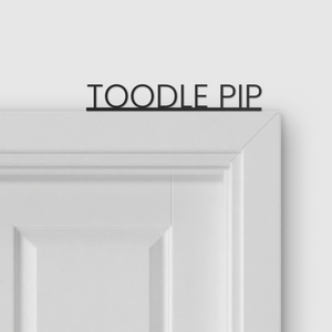 TOODLE PIP door topper and door tag