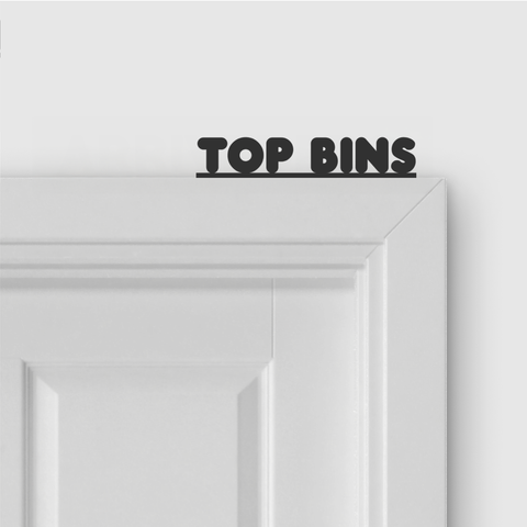 TOP BINS door topper and door tag