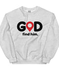 Ash GOD Find Him unisex crewneck sweatshirt, front view with black GOD lettering, red location pin and find him. text