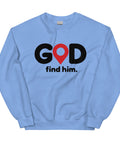 Carolina Blue GOD Find Him unisex crewneck sweatshirt, front view with black GOD lettering, red location pin and find him. text