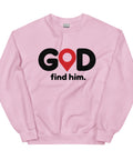 Light Pink GOD Find Him unisex crewneck sweatshirt, front view with black GOD lettering, red location pin and find him. text