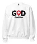 White GOD Find Him unisex crewneck sweatshirt, front view with black GOD lettering, red location pin and find him. text
