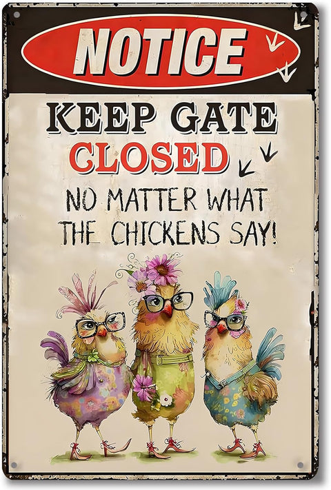 Vintage Notice Keep Gate Closed No Matter What The Chickens Say