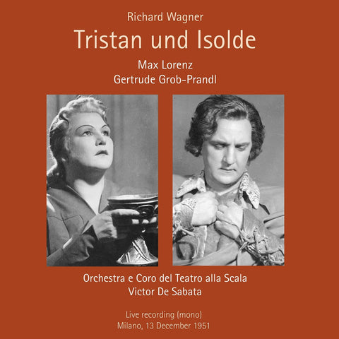 Wagner – Tristan und Isolde: Live from La Scala, Milan 13 December 1951 (2‑CD set)