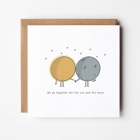 We Go Together Like The Sun And The Moon | Greeting Card