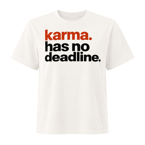 Karma Has No Deadline women's heavyweight garment-dyed tee in Vintage White – front with rust-orange and black lettering, product view 1