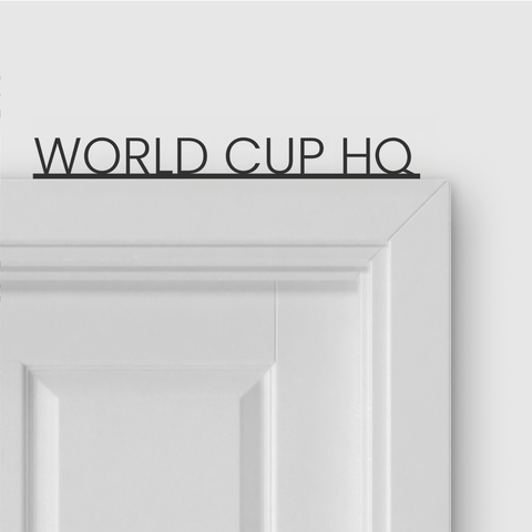WORLD CUP HQ door topper and door tag