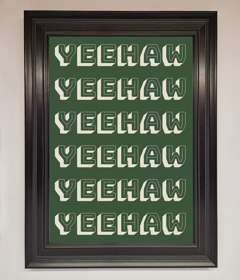 Yeehaw Yeehaw Framed Poster