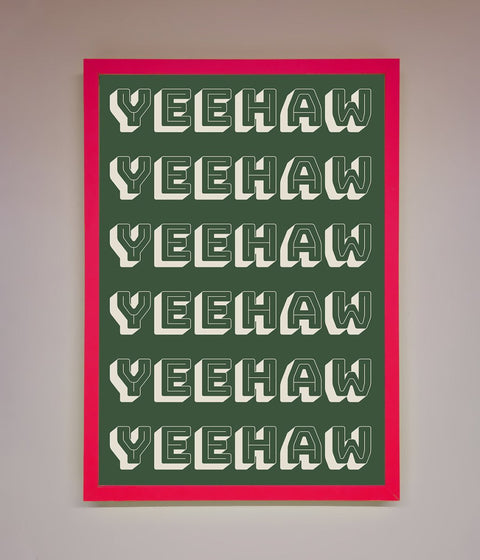 Yeehaw Yeehaw Framed Poster