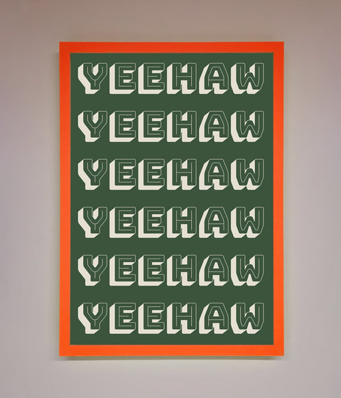 Yeehaw Yeehaw Framed Poster