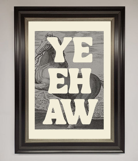 Yehaw Framed Poster