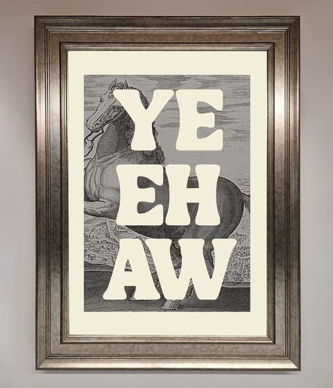 Yehaw Framed Poster