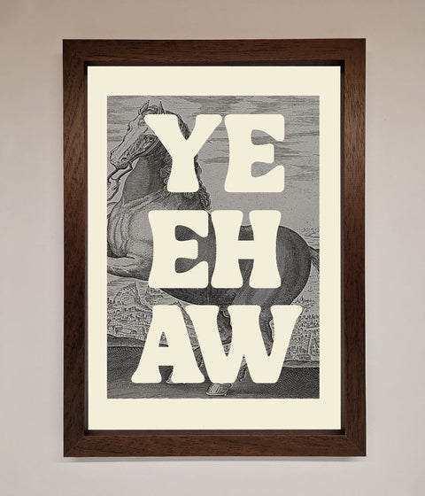 Yehaw Framed Poster