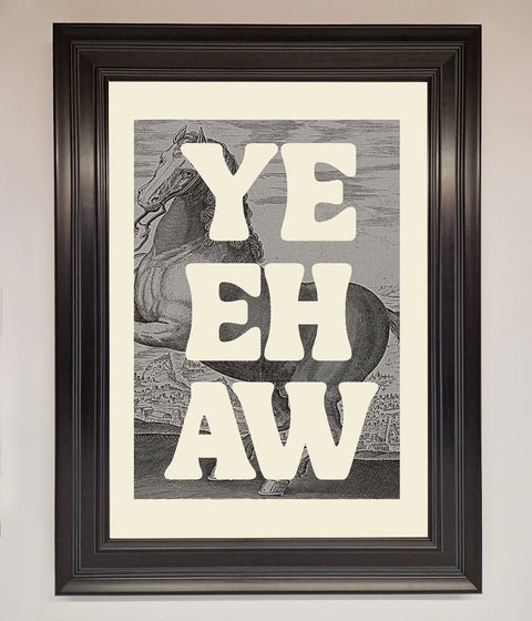 Yehaw Framed Poster